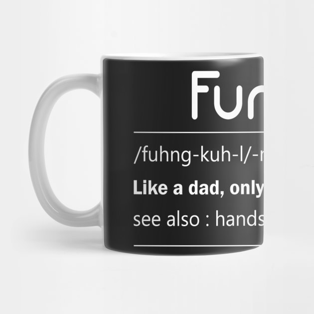 Funcle - funcle definition - Gift for uncle by Salahboulehoual